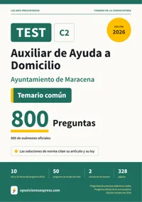Portada del libro: 800 preguntas reales para el programa oficial de Auxiliar de Ayuda a Domicilio · Ayuntamiento de Maracena — Temario común