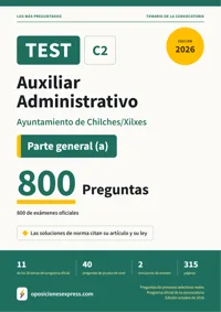 Portada del libro: 800 preguntas reales para el programa oficial de Auxiliar Administrativo · Ayuntamiento de Chilches/Xilxes — Parte general (a)
