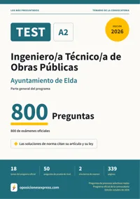 Portada del libro: 800 preguntas reales para el programa oficial de Ingeniero/a Técnico/a de Obras Públicas · Ayuntamiento de Elda