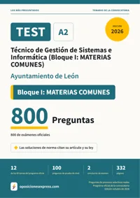 Portada del libro: 800 preguntas reales para el programa oficial de Técnico de Gestión de Sistemas e Informática (Bloque I: MATERIAS COMUNES) · Ayuntamiento de León — Bloque I: MATERIAS COMUNES