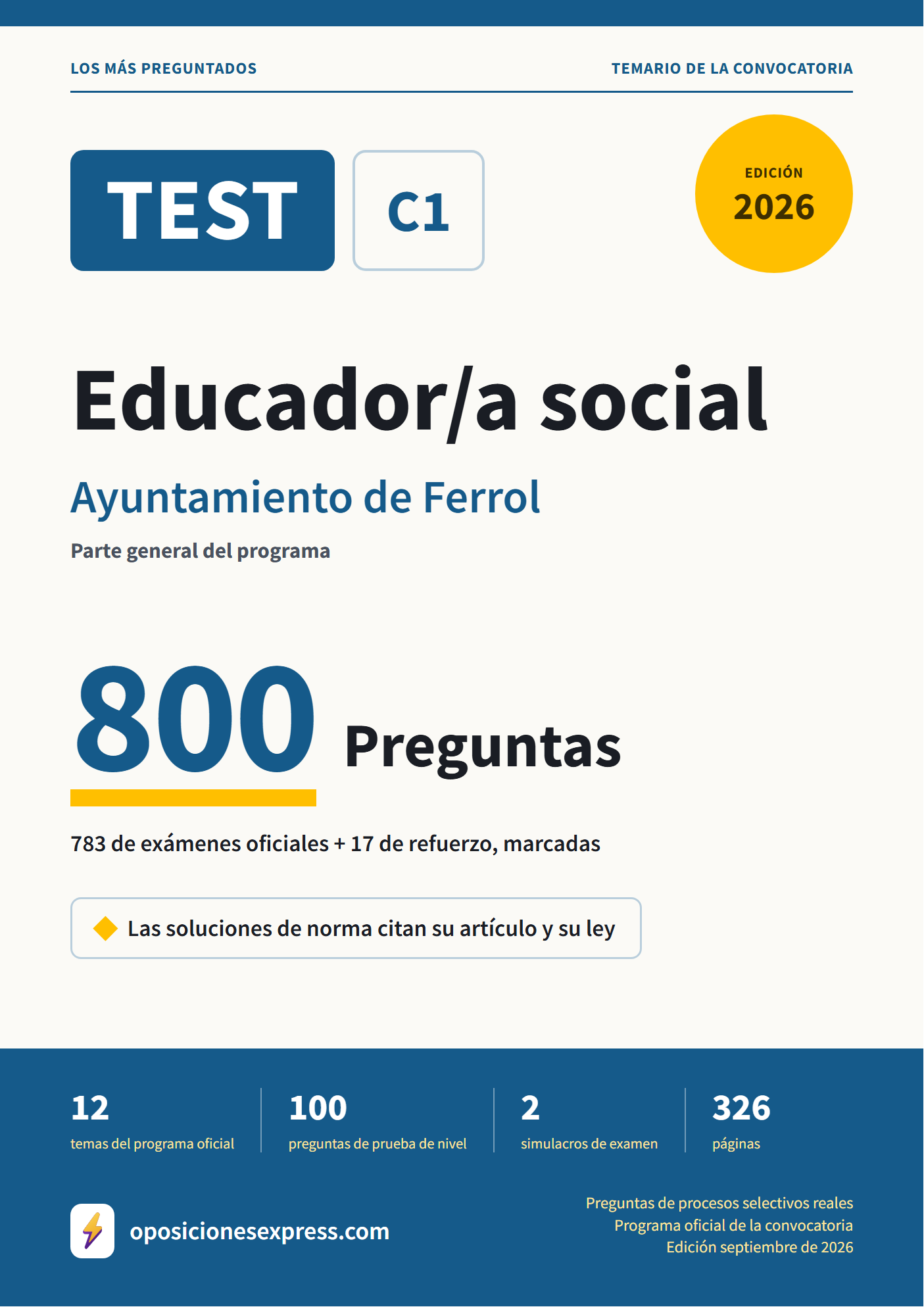 Portada del PDF «TEST Educador/a social · Ayuntamiento de Ferrol · Parte general», 783 preguntas reales de examen, edición septiembre de 2026