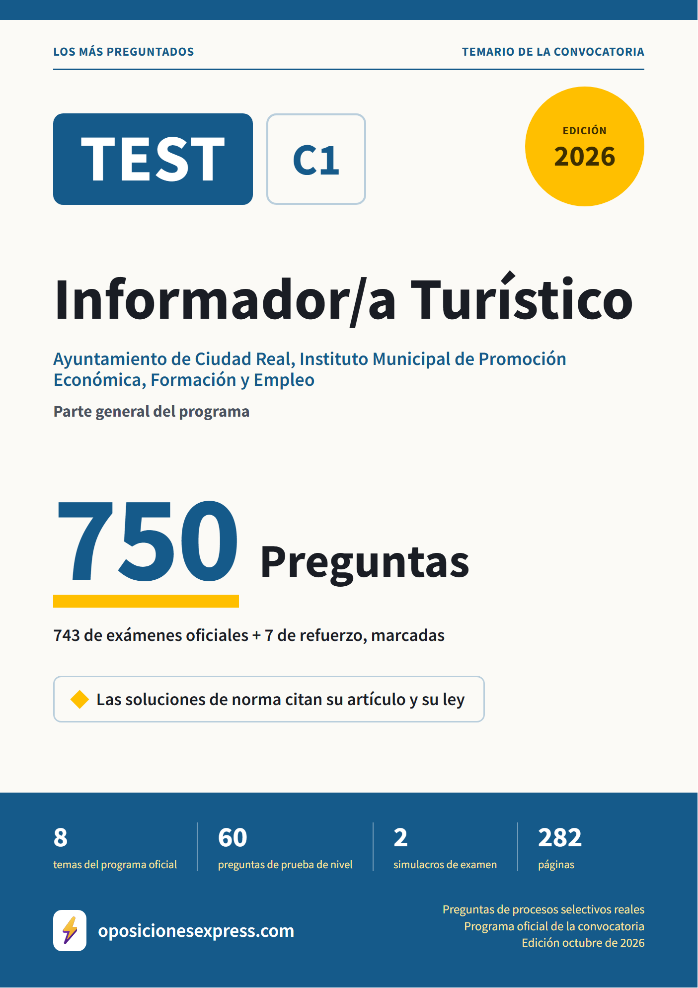 Portada del PDF «TEST Informador/a Turístico · Ayuntamiento de Ciudad Real, Instituto Municipal de Promoción Económica, Formación y Empleo · Parte general», 743 preguntas reales de examen, edición octubre de 2026