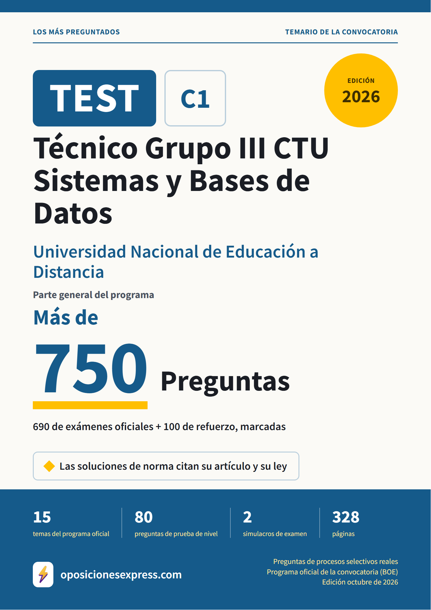Portada del PDF «TEST Técnico Grupo III CTU Sistemas y Bases de Datos · Universidad Nacional de Educación a Distancia · Parte general», 690 preguntas reales de examen, edición octubre de 2026
