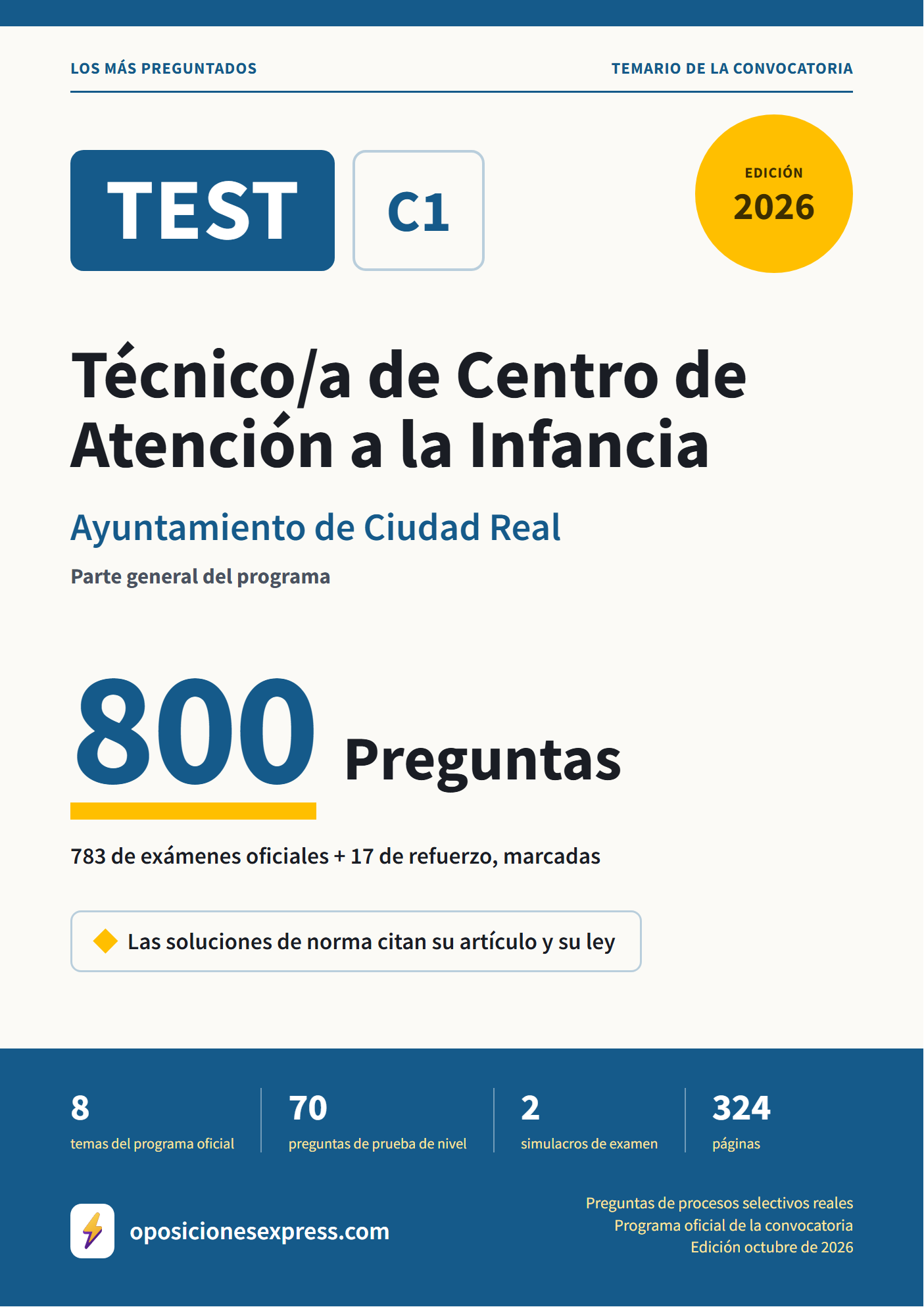 Portada del PDF «TEST Técnico/a de Centro de Atención a la Infancia · Ayuntamiento de Ciudad Real · Parte general», 783 preguntas reales de examen, edición octubre de 2026